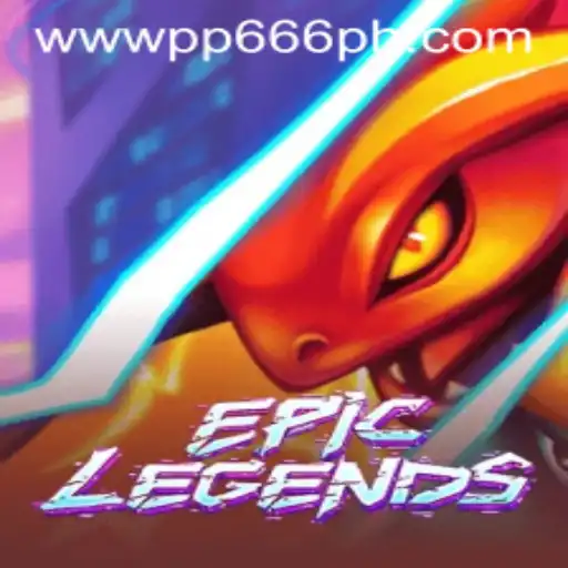 EpicLegends - A Journey Through the Legendary World with PP666.COM